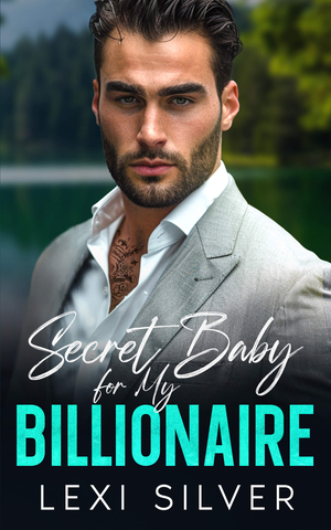 Secret Baby For My Billionaire