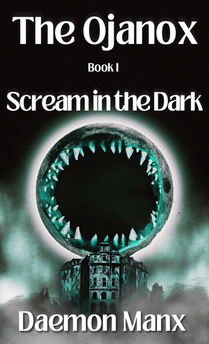 The Ojanox: Scream in the Dark