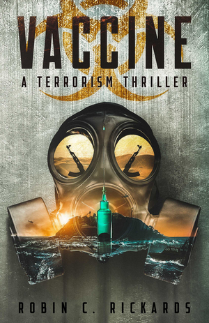 Vaccine: A Terrorism Thriller