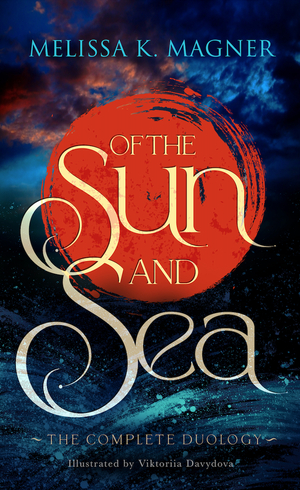 Of the Sun and Sea: The Complete Duology