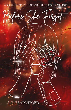 Before She Forgot: a collection of vignettes in verse