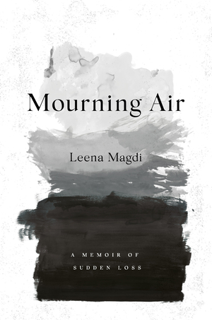 Mourning Air: A Memoir of Sudden Loss