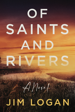 Of Saints and Rivers