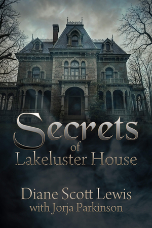 Secrets of Lakeluster House