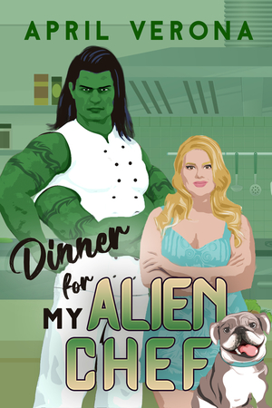 Dinner for My Alien Chef: A Sci-Fi Alien Romance