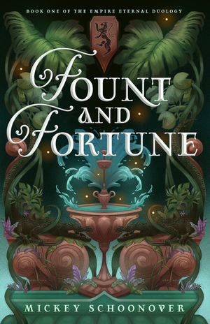 Fount and Fortune