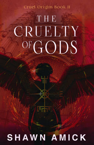 The Cruelty of Gods
