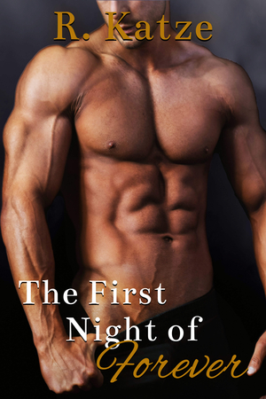 The First Night of Forever