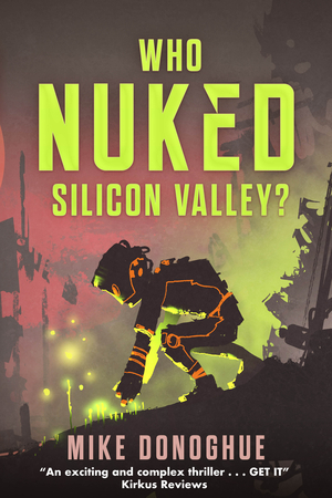 Who Nuked Silicon Valley?