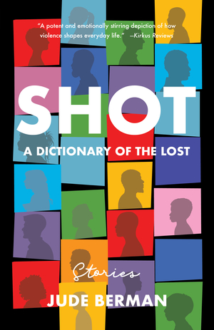 Shot: A Dictionary of the Lost