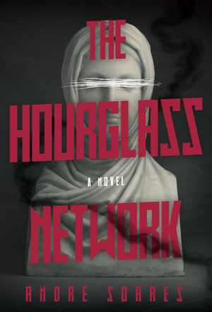 The Hourglass Network: A Novel