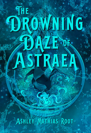 The Drowning Daze of Astraea