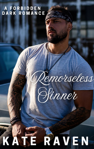 Remorseless Sinner: A Dark Forbidden Romance