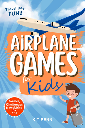 Airplane Games for Kids: Games, Challenges & Activities for 7-12 year olds