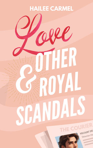 Love & Other Royal Scandals