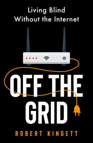 Off the Grid: Living Blind Without the Internet