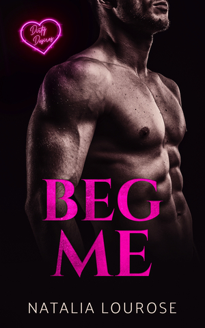 Beg Me