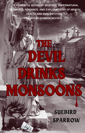 The Devil Drinks Monsoons