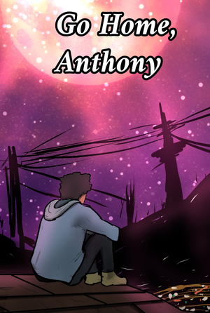Go Home, Anthony