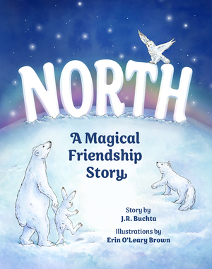 NORTH: A Magical Friendship Story