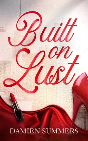 Built on Lust