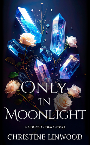 Only in Moonlight