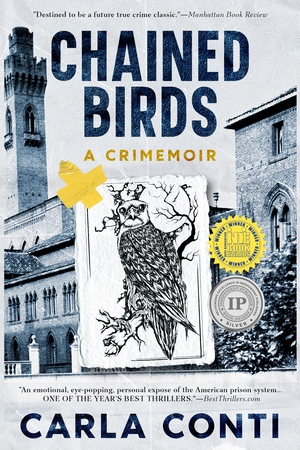 Chained Birds: A Crimemoir