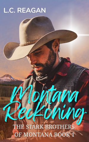 Montana Reckoning: A Second Chance Cowboy Romance