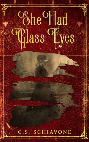 She Had Glass Eyes