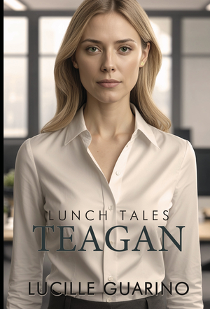 Lunch Tales: Teagan