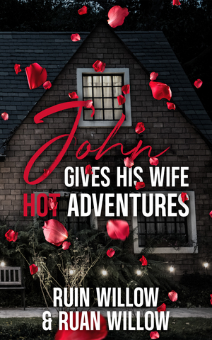 John Gives His Wife Hot Adventures