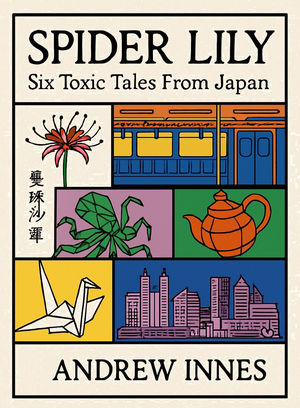 Spider Lily: Six Toxic Tales from Japan