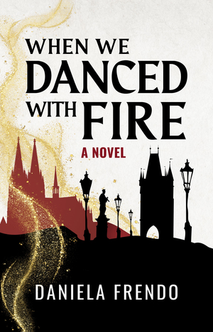 When We Danced With Fire