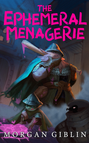 The Ephemeral Menagerie