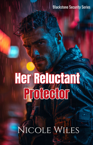 Her Reluctant Protector