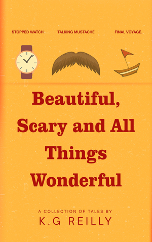 Beautiful, Scary and All Things Wonderful