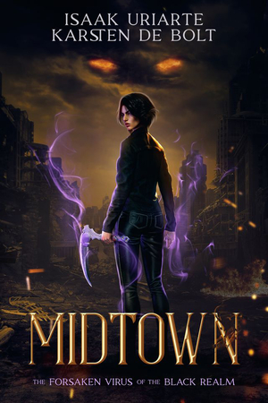 Midtown: The Forsaken Virus of the Black Realm