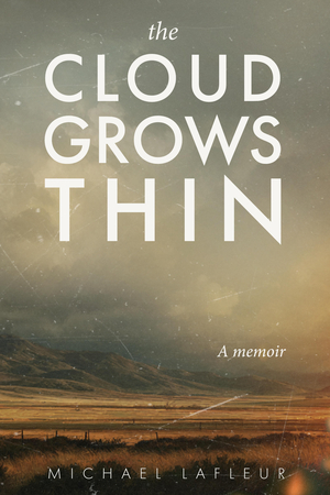 The Cloud Grows Thin: A Memoir