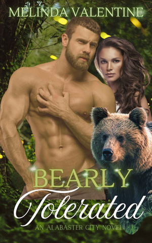 Bearly Tolerated : An Alabaster City Novel