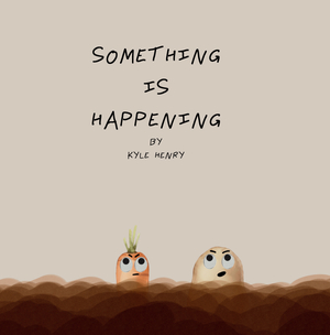 Something Is Happening