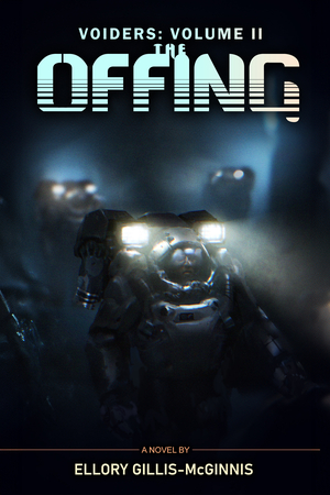 Voiders Volume II: The Offing
