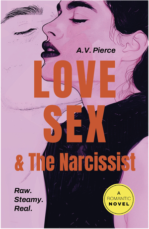 Love Sex & The Narcissist