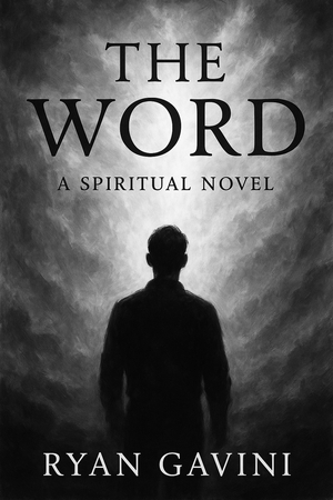 The Word: A Spiritual Novel