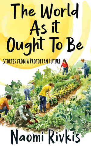 The World As It Ought to Be