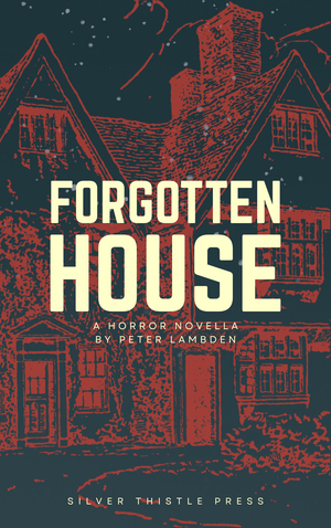 Forgotten House