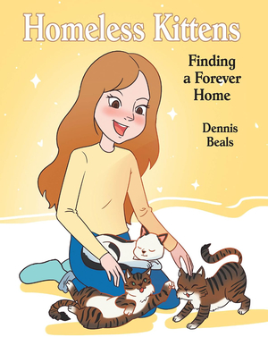 Homeless Kittens: Finding a Forever Home