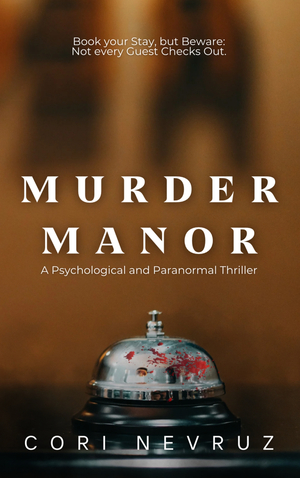 Murder Manor: A Psychological and Paranormal Thriller