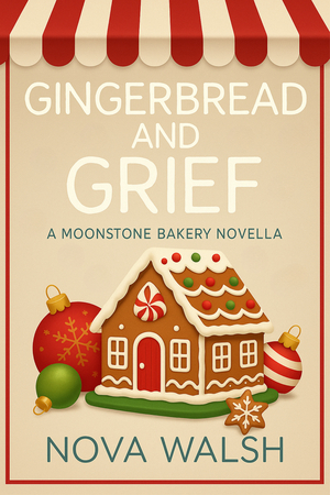 Gingerbread and Grief