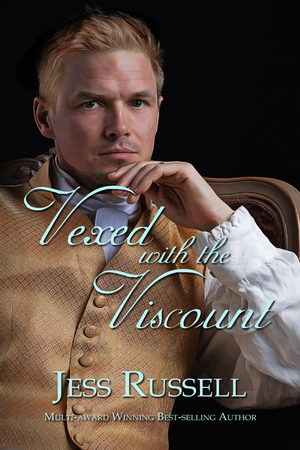 Vexed with the Viscount