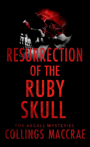 Resurrection of the Ruby Skull